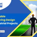Sustainable Engineering Design for Industrial Projects